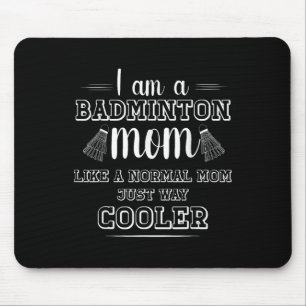 Funny Badminton Mum Shirt Women Badminton Player Mouse Pad