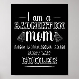 Funny Badminton Mum Shirt Women Badminton Player Poster
