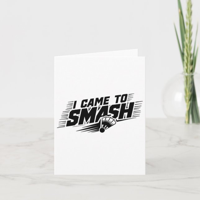 Funny Badminton Player Humour Smash Shuttle 1  Card (Front)
