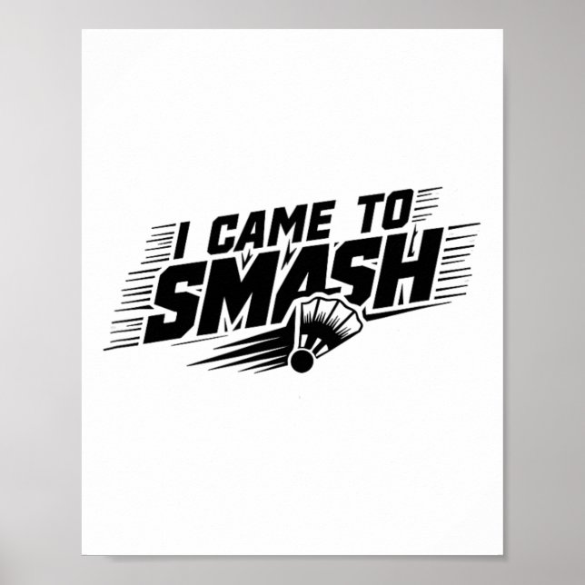 Funny Badminton Player Humour Smash Shuttle 1  Poster (Front)