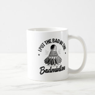 Funny Badminton Player Love Shuttle Design 14 Coffee Mug