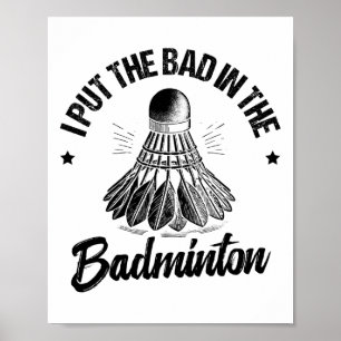Funny Badminton Player Love Shuttle Design 14 Poster
