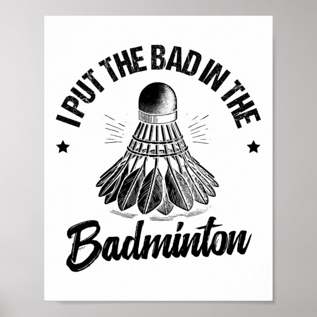 Funny Badminton Player Love Shuttle Design 14  Poster (Front)