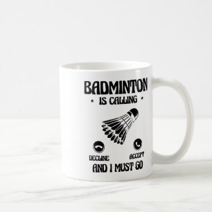 Funny Badminton Player Love Shuttle Design 21 Coffee Mug