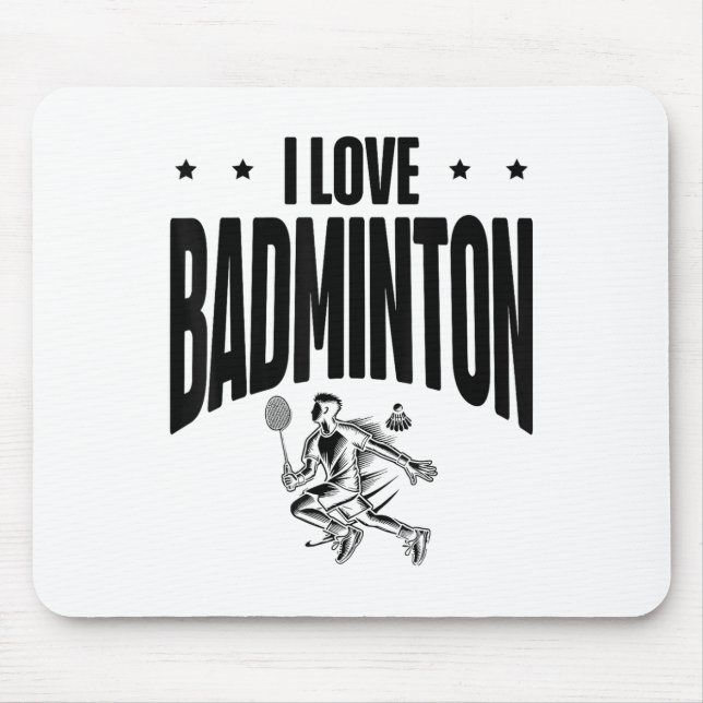 Funny Badminton Player Love Shuttle Design  Mouse Pad (Front)