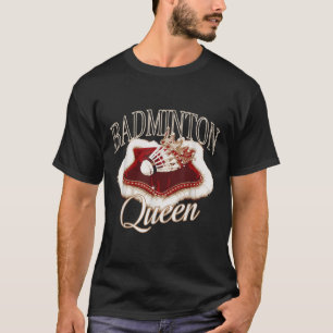 Funny Badminton Player Love Shuttle Design T-Shirt