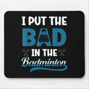 Funny Badminton Player Shuttle Badminton Lover Mouse Pad