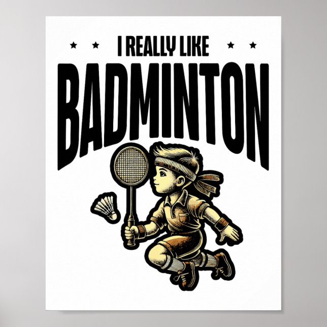 Funny Badminton Racket Lover Design  Poster (Front)