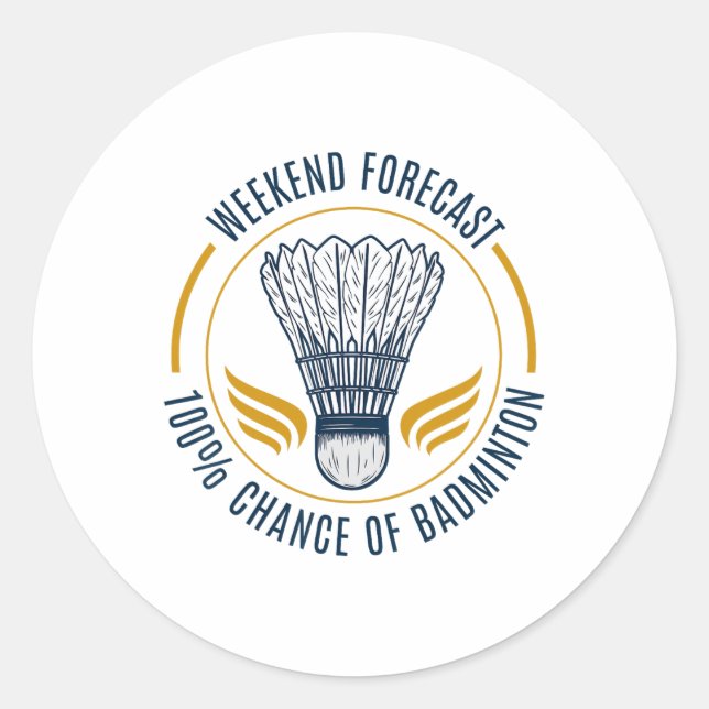 Funny Badminton Shirt Men Women Badminton Player 7 Classic Round Sticker (Front)