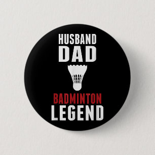 Funny Badminton Sports Husband Dad Badminton Lover 6 Cm Round Badge