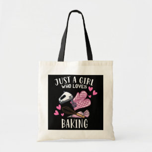 Funny Bake Baking Lover Just A Girl Who Loves Tote Bag