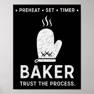 Funny Baker Trust The Process Baking Motivation  Poster