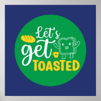 Funny Baking Let's Get Toasted Retro Bakery Art