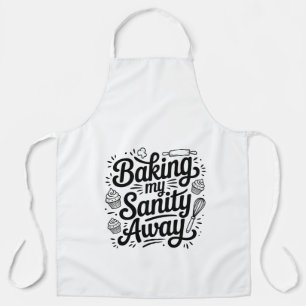 Funny Baking Mom Apron – Baking My Sanity Away
