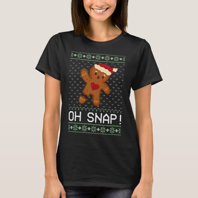 Funny Baking Oh Gingerbread Snap Ugly Christmas Gi T-Shirt (Front)
