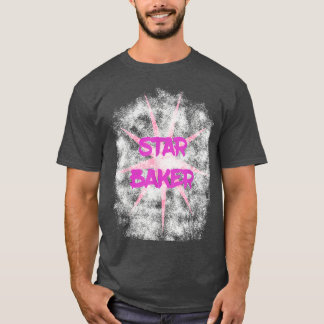 Funny Baking Pastry Chef Cooking Star Baker  T-Shirt