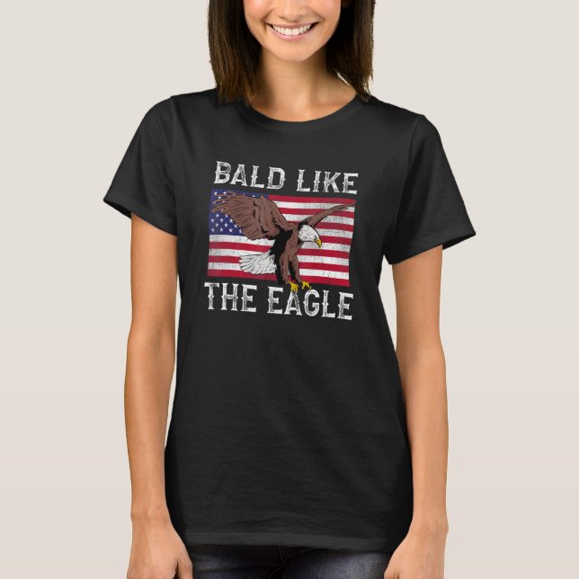 Funny Bald Like the Eagle USA Flag T-Shirt (Front)