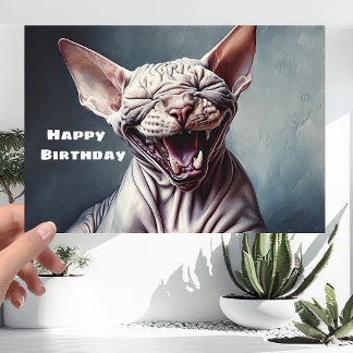 Funny Bald Sphynx Pussy Cat - Happy Birthday Card