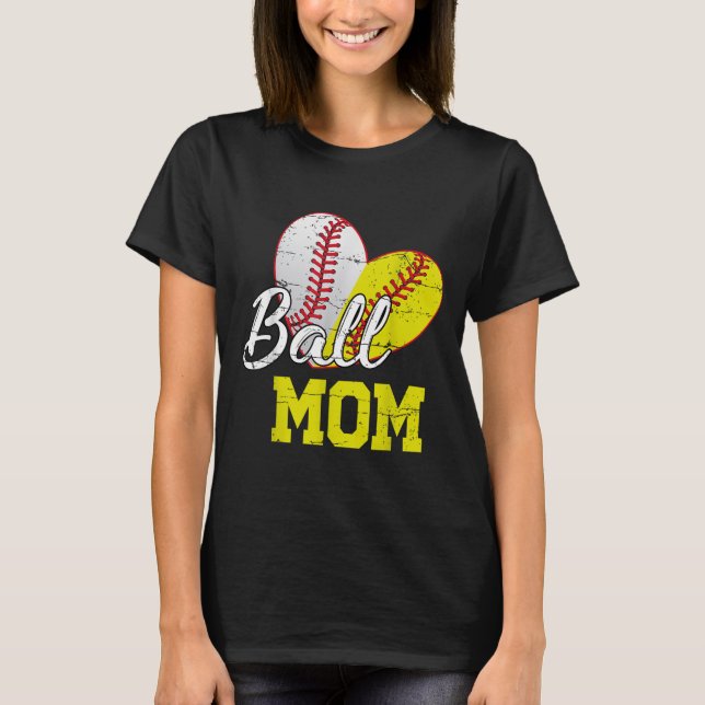 Funny Ball Mom Softball Baseball For Women Mothers T-Shirt (Front)