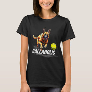 Funny Ballaholic Belgian Shepherd Dog Chasing Mali T-Shirt