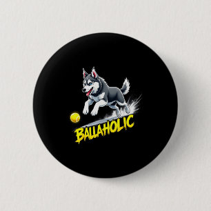 Funny Ballaholic Siberian Husky Dog Chasing Ball 6 Cm Round Badge