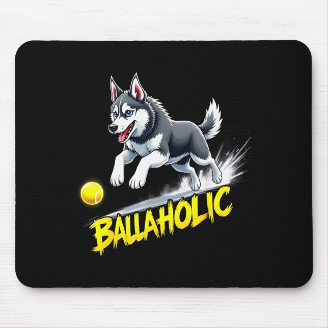 Funny Ballaholic Siberian Husky Dog Chasing Ball  Mouse Pad (Front)