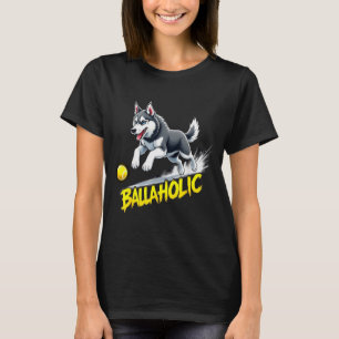Funny Ballaholic Siberian Husky Dog Chasing Ball T-Shirt