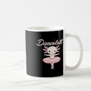 Funny Ballet Dance Mum Dancolotl Axolotl Ballet Mo Coffee Mug