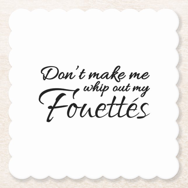 Funny Ballet Fouettes Dance Teacher square Paper Coaster (Front)