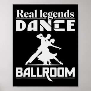 Funny Ballroom Dancing Design For Ballroom Dancer Poster