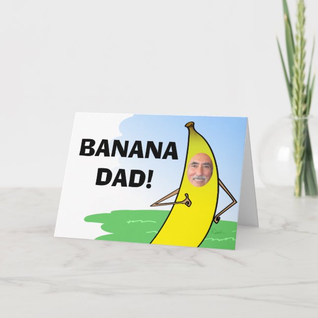 Funny Banana Fathers Day Card, Insert Dad Photo Card (Front)