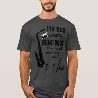 Funny Band Mum  Marching Band  Music T-Shirt