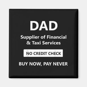 Funny Bank Of Dad Quotes And Dads And Fathers Taxi Magnet