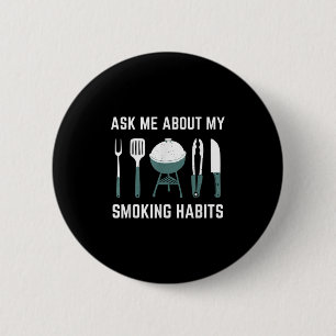 Funny Barbecue Grilling Smoking Bbq Accessories Gr 6 Cm Round Badge