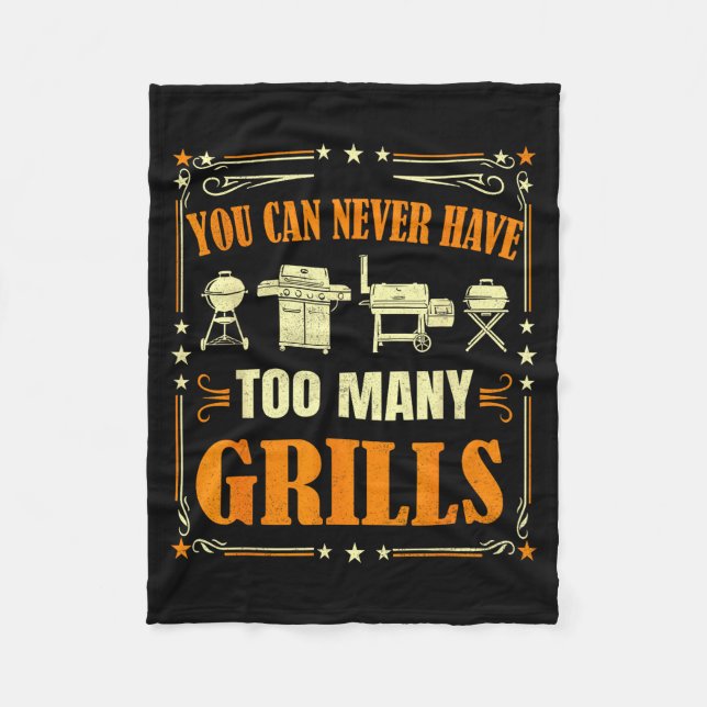 Funny Barbecue Grilling You Can Never Have Too Man Fleece Blanket (Front)