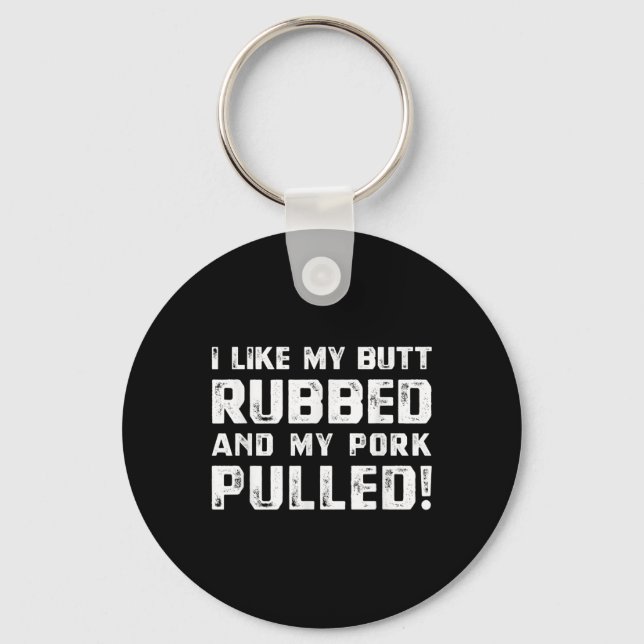 Funny Barbecue Pork Pulling Bbq Rubbing Barbecuing Key Ring (Front)