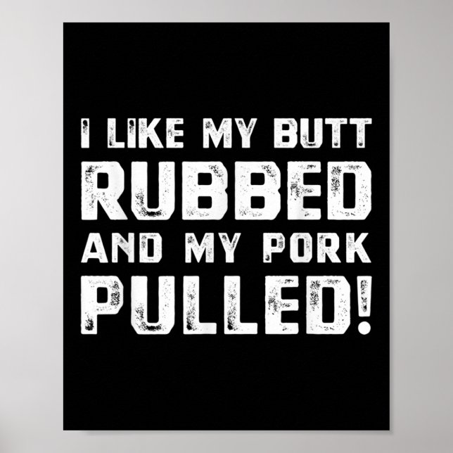 Funny Barbecue Pork Pulling Bbq Rubbing Barbecuing Poster (Front)