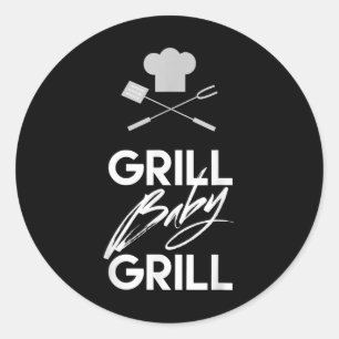 Funny Barbecue Quote Shirt Grill Baby Grill Bbq Classic Round Sticker