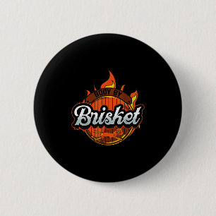 Funny Barbeque Bbq Body By Brisket Meat Smoking Ba 6 Cm Round Badge