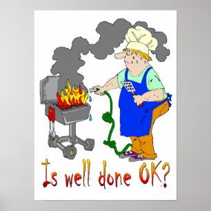 Funny Barbeque Design - Is Well Done OK? Poster