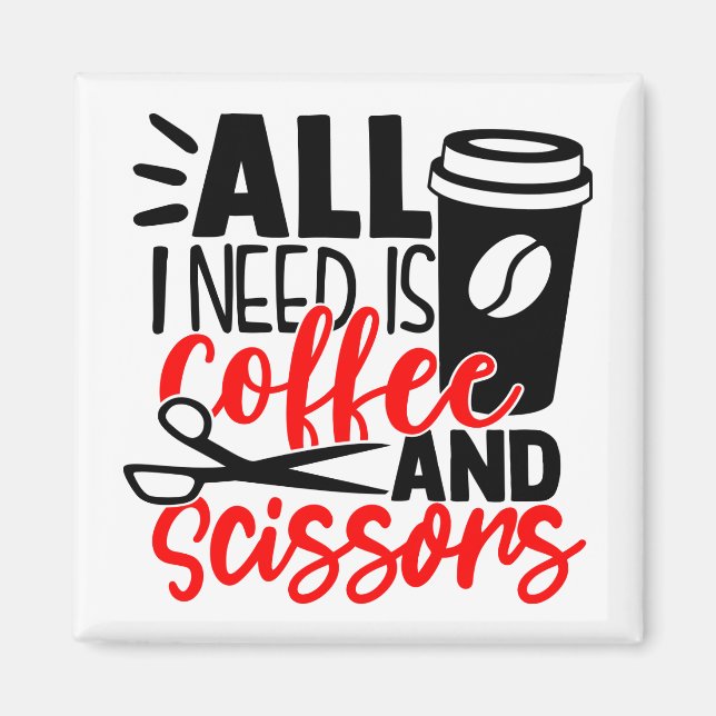 Funny Barber Coffee Hairdresser Cute Hair Stylist Magnet (Front)