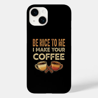 Funny Barista Cafe Lover Gift Case-Mate iPhone 14 Case
