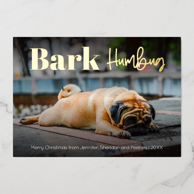 Funny Bark Humbug Dog Custom Photo Foil Holiday Card (Front)
