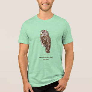 Funny Barred Owl Who Cooks For You Not Me Tri-Blend Shirt