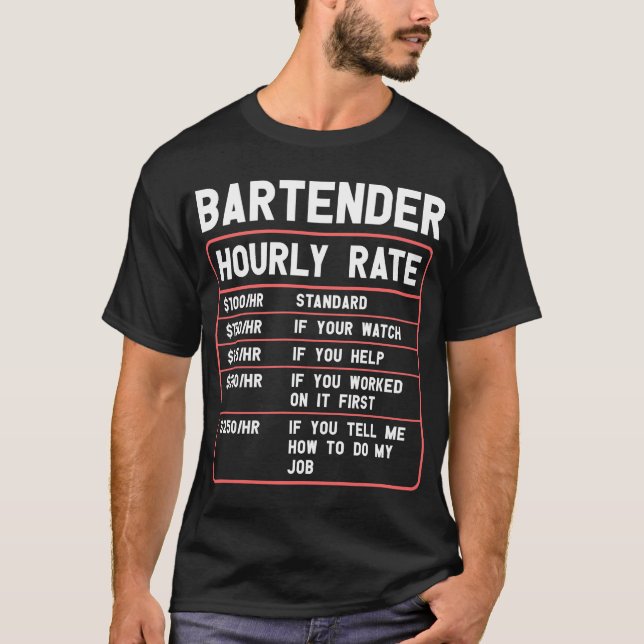 Funny Bartender Hourly Rate T-Shirt (Front)