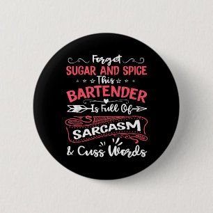 Funny Bartender Sarcastic Women Aspiring 6 Cm Round Badge