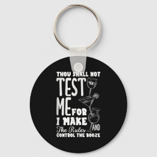 Funny Bartender Thou Shall Not Test Me Quote Key Ring