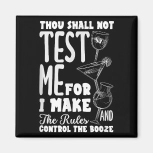 Funny Bartender Thou Shall Not Test Me Quote  Magnet