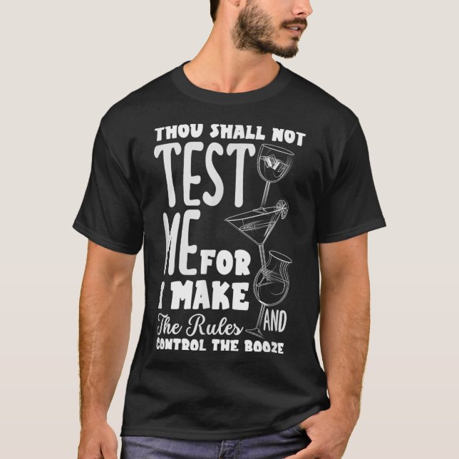 Funny Bartender Thou Shall Not Test Me Quote  T-Shirt (Front)