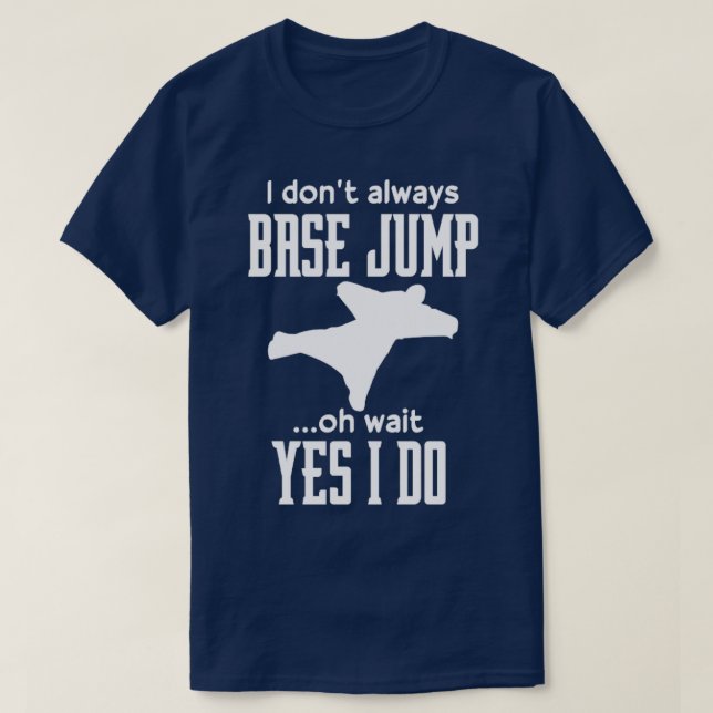 Funny Base Jump Lover  T-Shirt (Design Front)